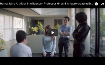 Humanizing Artificial Intelligence – Professor Hiroshi Ishiguro creating Erica