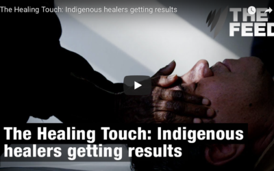 The Healing Touch: Indigenous Healers Getting Results
